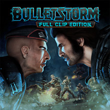 Bulletstorm: Full Clip Edition（バレットストーム）