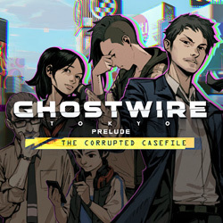 Ghostwire: Tokyo - Prelude